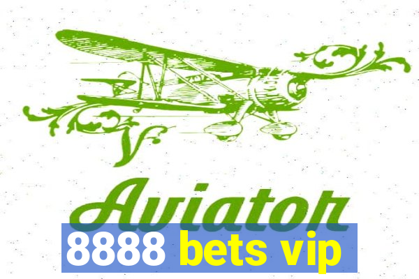 8888 bets vip